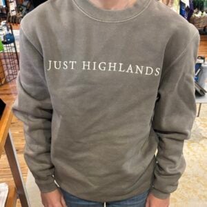 "Just Highlands" Crewneck